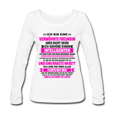 Geschenk Freundin Geburtstag Langarmshirt - Ja ich bin eine verwöhnte Freundin