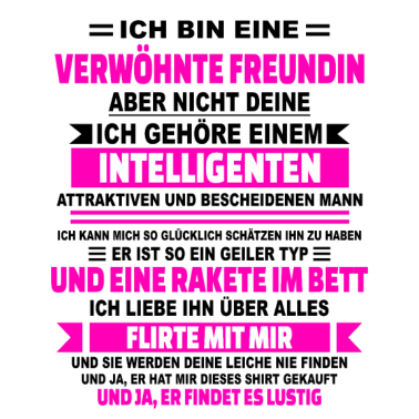 Motiv Ja ich bin eine verwöhnte Freundin