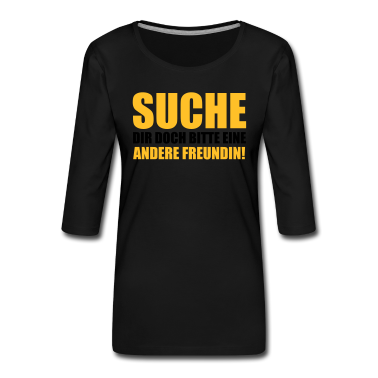 Geschenk Freundin Geburtstag Langarmshirt - Suche andere Freundin