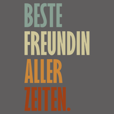 Motiv Beste Freundin Aller Zeiten