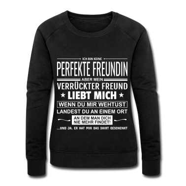 Geschenk Freundin Geburtstag Pullover - Ich Bin Keine Perfekte Freundin Geschenk