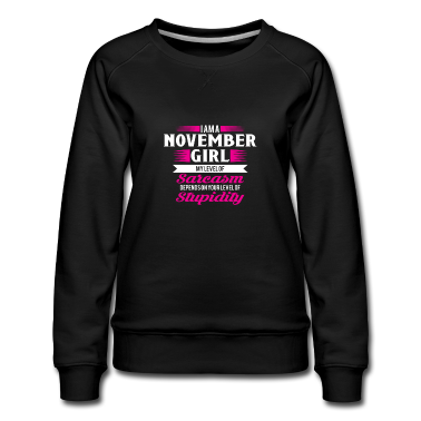 Geschenk Freundin Geburtstag Pullover - Geburtstag November Geschenk Freundin Sarkasmus