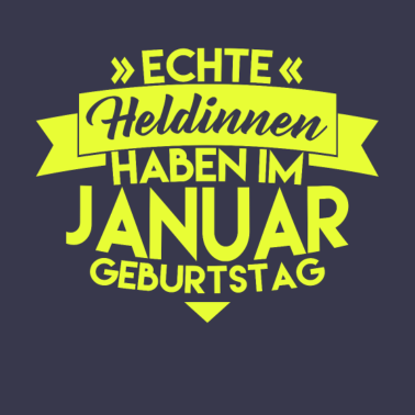 Motiv HELDIN JANUAR GEBURTSTAG