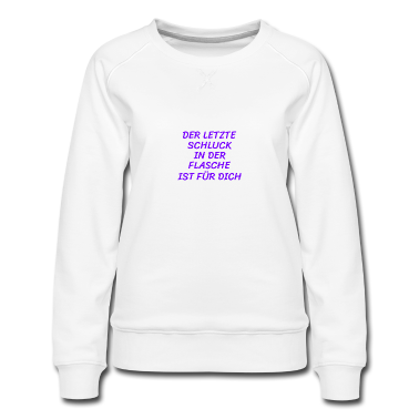 Geschenk Freundin Geburtstag Pullover - Freundin Schluck Flasche Humor Lustig Witzig