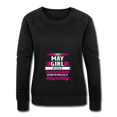 Geschenk Freundin Geburtstag Pullover - Geburtstag Mai Geschenk Freundin Sarkasmus Gril