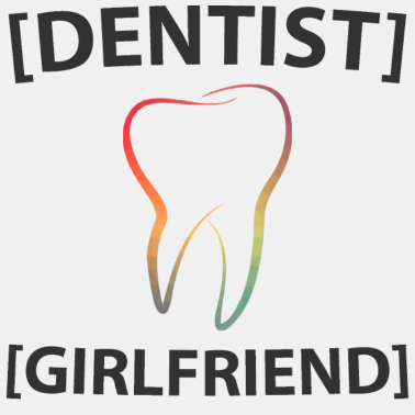 Motiv Zahnarzt Freundin