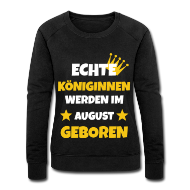 Geschenk Freundin Geburtstag Pullover - Königinn August Geburtstag Geschenkidee