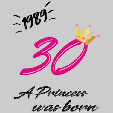 Motiv 30 Geburtstag,Jahrgang 1989,Frau,Freundin,Tochter