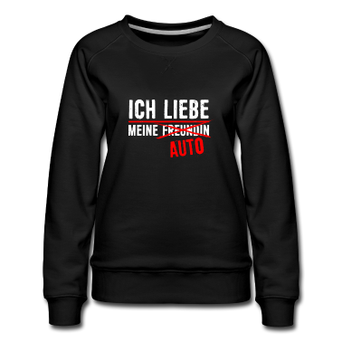 Geschenk Freundin Geburtstag Pullover - Ich liebe meine Freundin AUTO
