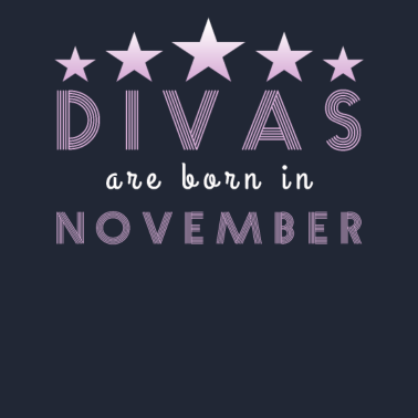 Motiv Diva November geboren Freundin Geburtstag Geschenk
