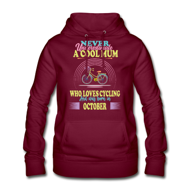 Geschenk Freundin Geburtstag Hoodie - Mama Mutter Fahrradfahrerin Geburtstag Oktober