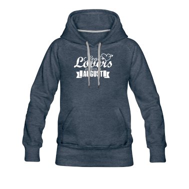 Geschenk Freundin Geburtstag Hoodie - August Geburtstag Geschenk Freundin