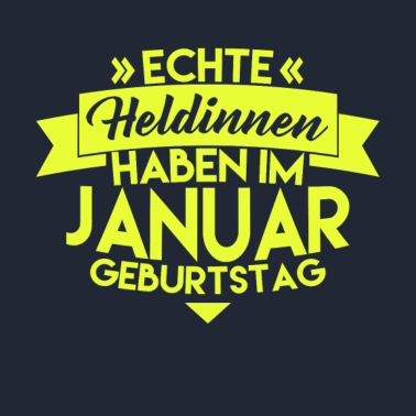 Motiv HELDIN JANUAR GEBURTSTAG