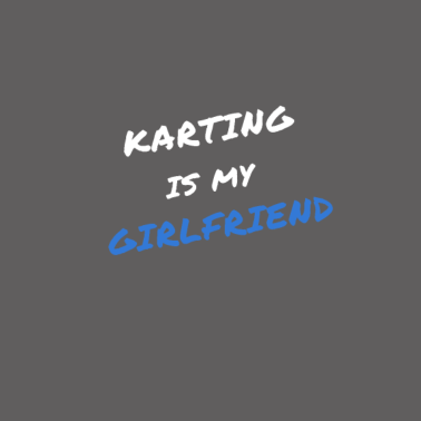 Motiv Karting ist meine Freundin