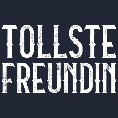 Motiv TOLLSTE FREUNDIN