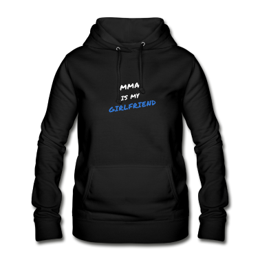 Geschenk Freundin Geburtstag Hoodie - MMA ist meine Freundin!