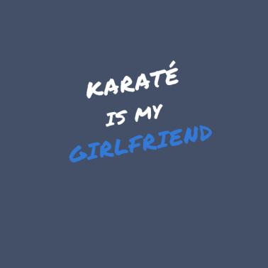 Motiv Karate ist meine Freundin!