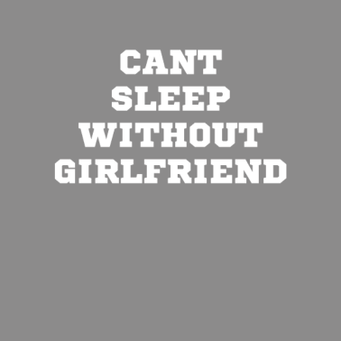 Motiv kann nicht ohne Freundin schlafen