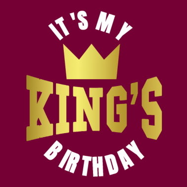 Motiv It's My King's Birthday Geburtstag Freund Freundin