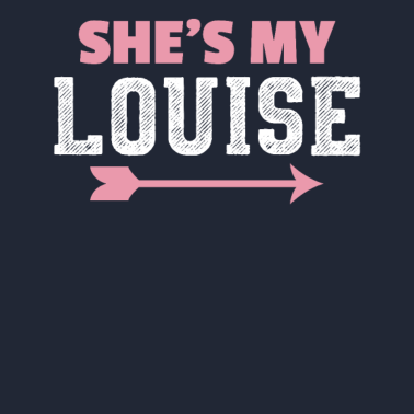 Motiv Sie ist meine Louise BFF beste Freundin Geschenk