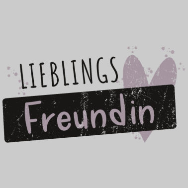 Motiv Lieblingsfreundin beste Freundin Sprüche Geschenk