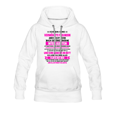 Geschenk Freundin Geburtstag Hoodie - Ja ich bin eine verwöhnte Freundin