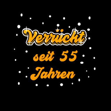 Motiv 55. Geburtstag Shirt Geschenk Lustig Frau