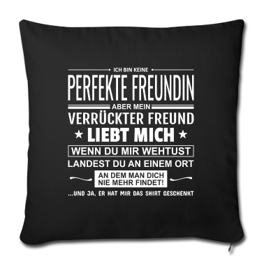 Geschenk Freundin Geburtstag Kissenbezug - Ich Bin Keine Perfekte Freundin Geschenk