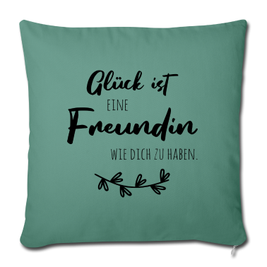 Geschenk Freundin Geburtstag Kissenbezug - Glück ist, eine Freundin wie dich zu haben.