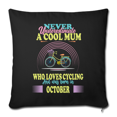 Geschenk Freundin Geburtstag Kissenbezug - Mama Mutter Fahrradfahrerin Geburtstag Oktober