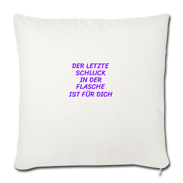 Geschenk Freundin Geburtstag Kissenbezug - Freundin Schluck Flasche Humor Lustig Witzig
