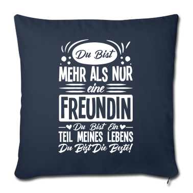 Geschenk Freundin Geburtstag Kissenbezug - Du bist mehr als nur eine Freundin
