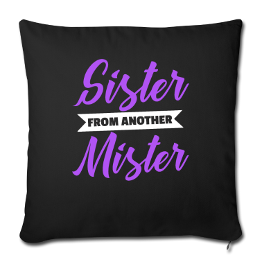 Geschenk Freundin Geburtstag Kissenbezug - Sister from another mister beste Freundin Geschenk
