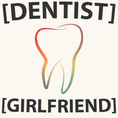 Motiv Zahnarzt Freundin