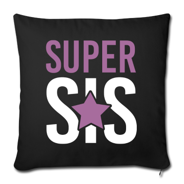 Geschenk Freundin Geburtstag Kissenbezug - Super SIS Schwester Freundin Geschenk Geburtstag