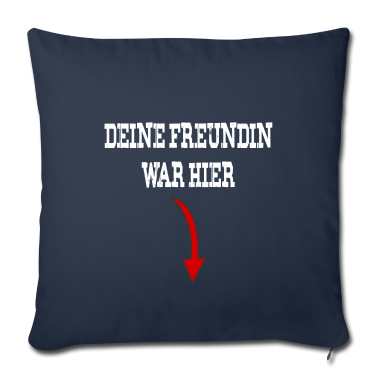 Geschenk Freundin Geburtstag Kissenbezug - Deine Freundin war hier