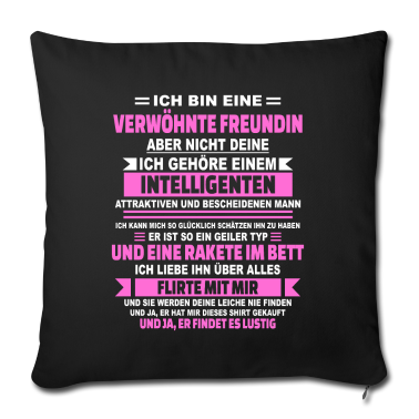 Geschenk Freundin Geburtstag Kissenbezug - Ja ich bin eine verwöhnte Freundin