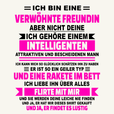 Motiv Ja ich bin eine verwöhnte Freundin