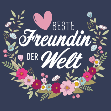Motiv Beste Freundin der Welt Blumenkranz Herz Geschenk