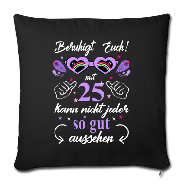 Geschenk Freundin Geburtstag Kissenbezug - 25. Geburtstag Frauen Geschenk beste Freundin