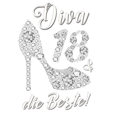 Motiv Diva die Beste Freundin Geschenk 18. Geburtstag