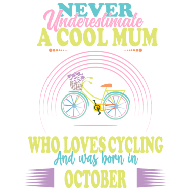 Motiv Mama Mutter Fahrradfahrerin Geburtstag Oktober