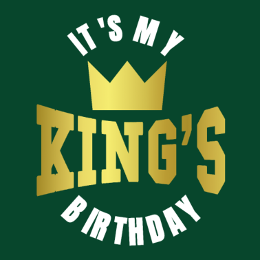 Motiv It's My King's Birthday Geburtstag Freund Freundin