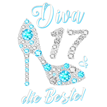 Motiv Diva die Beste Diamanten 17. Geburtstag Geschenk