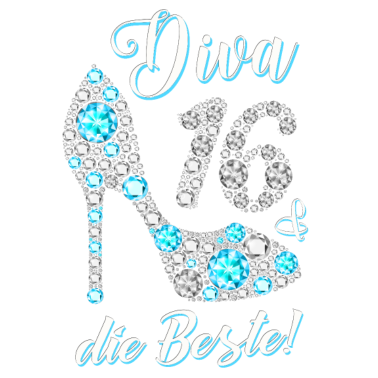 Motiv Diva die Beste Diamanten 16. Geburtstag Geschenk