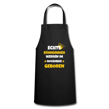 Geschenk Freundin Geburtstag Sch&uuml;rze - November Geburtstag Echte Königinnen Damen