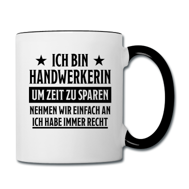 Geschenk Freundin Geburtstag Tasse - Handwerkerin Heimwerkerin Lustiger Spruch Geschenk