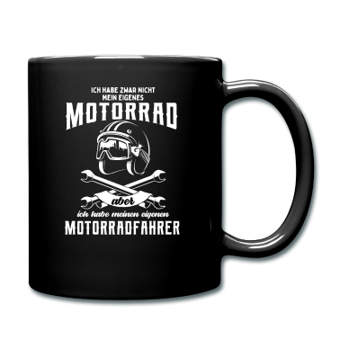 Geschenk Freundin Geburtstag Tasse - Ich habe zwar nicht mein eigenes motorrad aber ich