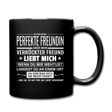 Geschenk Freundin Geburtstag Tasse - Ich Bin Keine Perfekte Freundin Geschenk