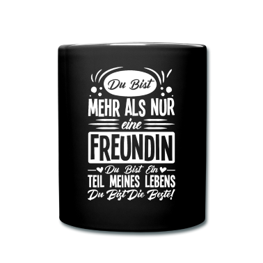 Geschenk Freundin Geburtstag Tasse - Du bist mehr als nur eine Freundin